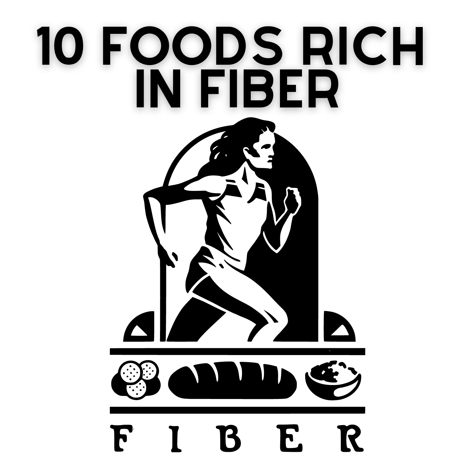 10 Foods Rich In Fiber