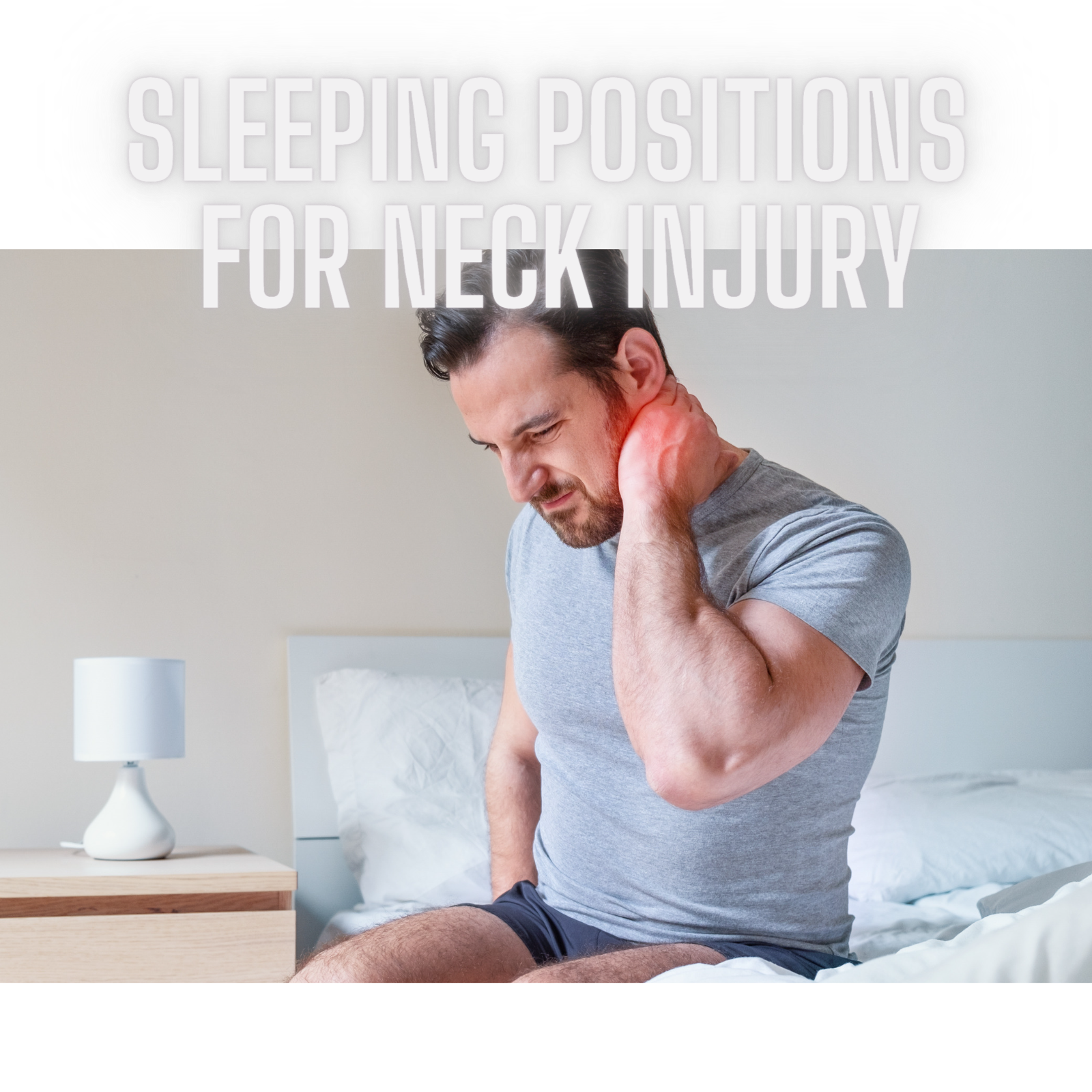 Best Sleeping Positions For Neck Injury