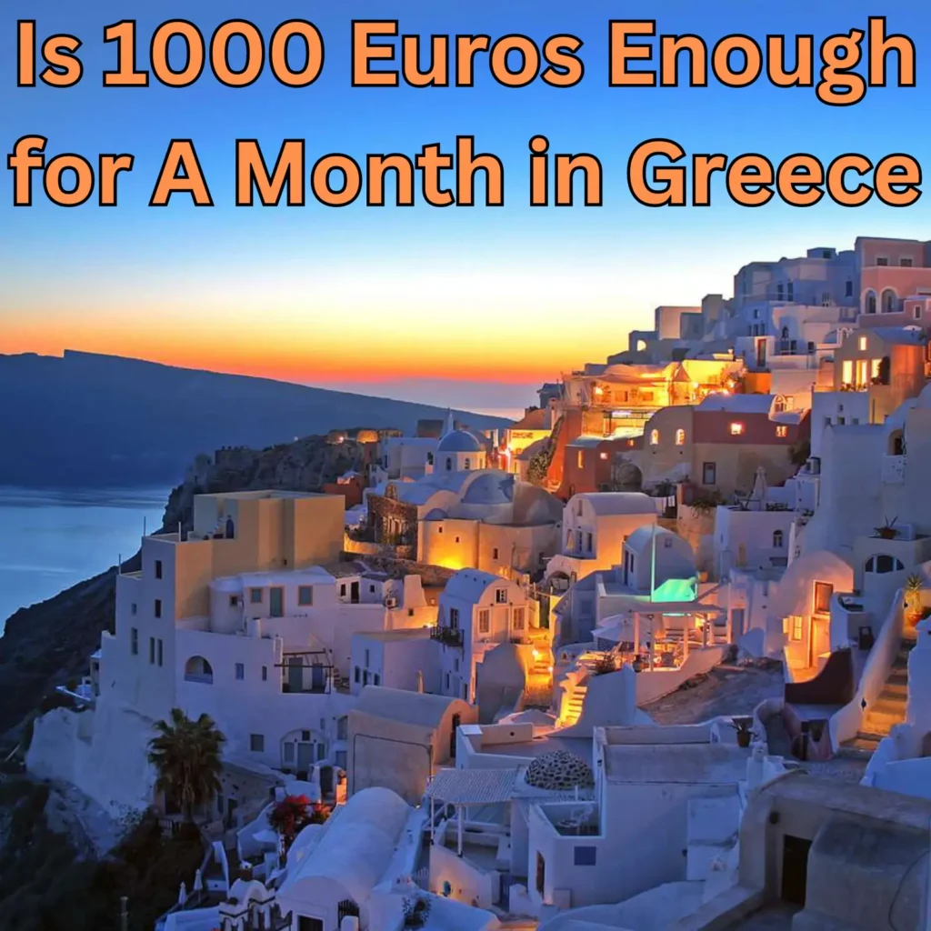 Is-1000-Euros-Enough-for-A-Month-in-Greece